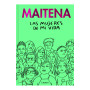Maitena. Las mujeres de mi vida.
