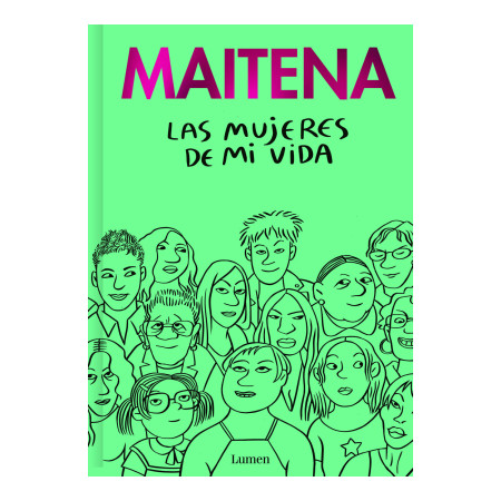 Maitena. Las mujeres de mi vida.