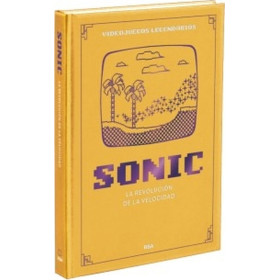 Videojuegos Legendarios 05. Sonic. La revolución de la velocidad