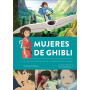 Mujeres de Ghibli (Nueva edición)