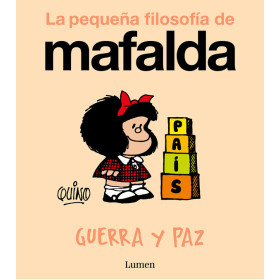 Mafalda. Guerra y paz.