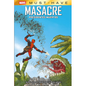 Marvel Must-Have. Masacre: Presidentes muertos