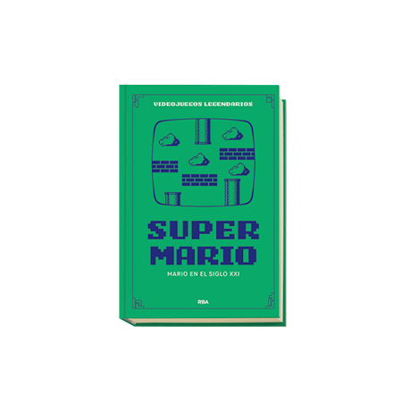 Videojuegos Legendarios 09. Super Mario. Mario en el siglo XXI