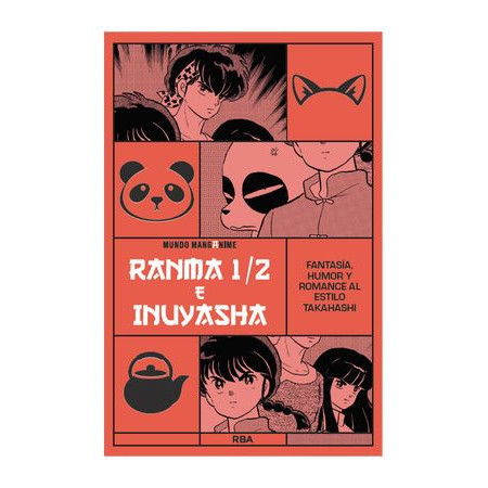 Manganime 17. Ranma 1/2 e Inuyasha. Fantasía, humor y romance al estilo Takanashi