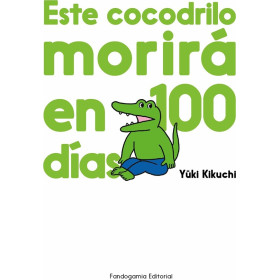Este cocodrilo morirá en 100 días