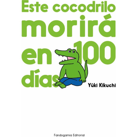 Este cocodrilo morirá en 100 días