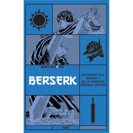 Manganime 27. Berserk. Referente del manga y de la fantasía heroica oscura