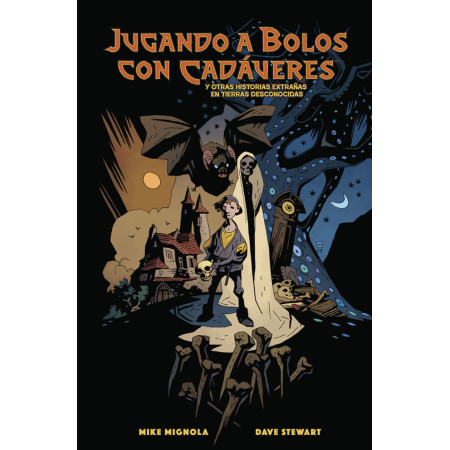 Jugando A Bolos Con Cadáveres y Otras Historias Extrañas En Tierras Desconocidas