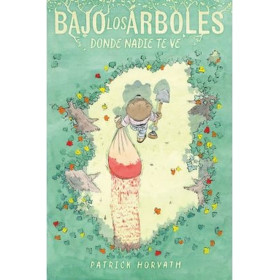 Bajo Los Arboles, Donde Nadie Te Ve